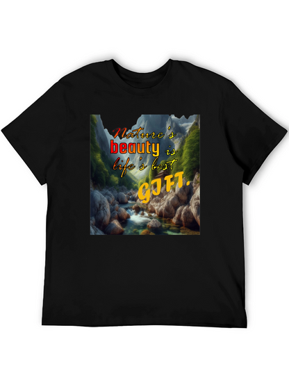 Natures Beauty T-Shirt: Lifes Best Gift