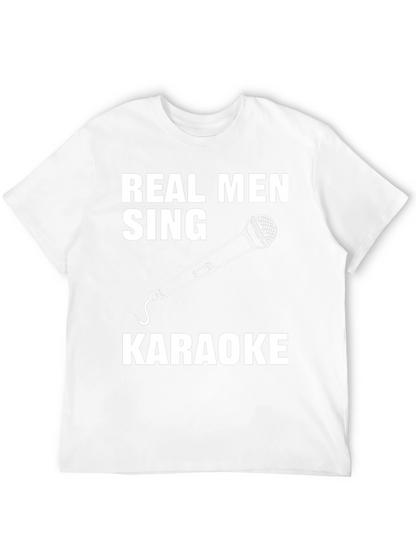 Real Men Sing Karaoke Graphic Tee