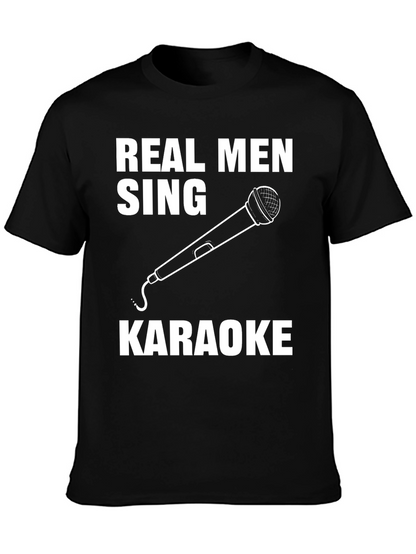 Real Men Sing Karaoke Graphic Tee