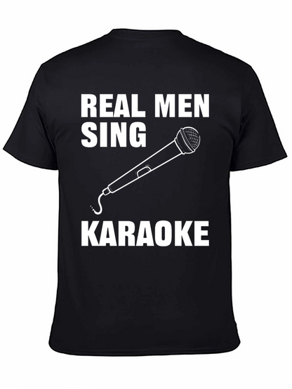 Real Men Sing Karaoke Graphic Tee