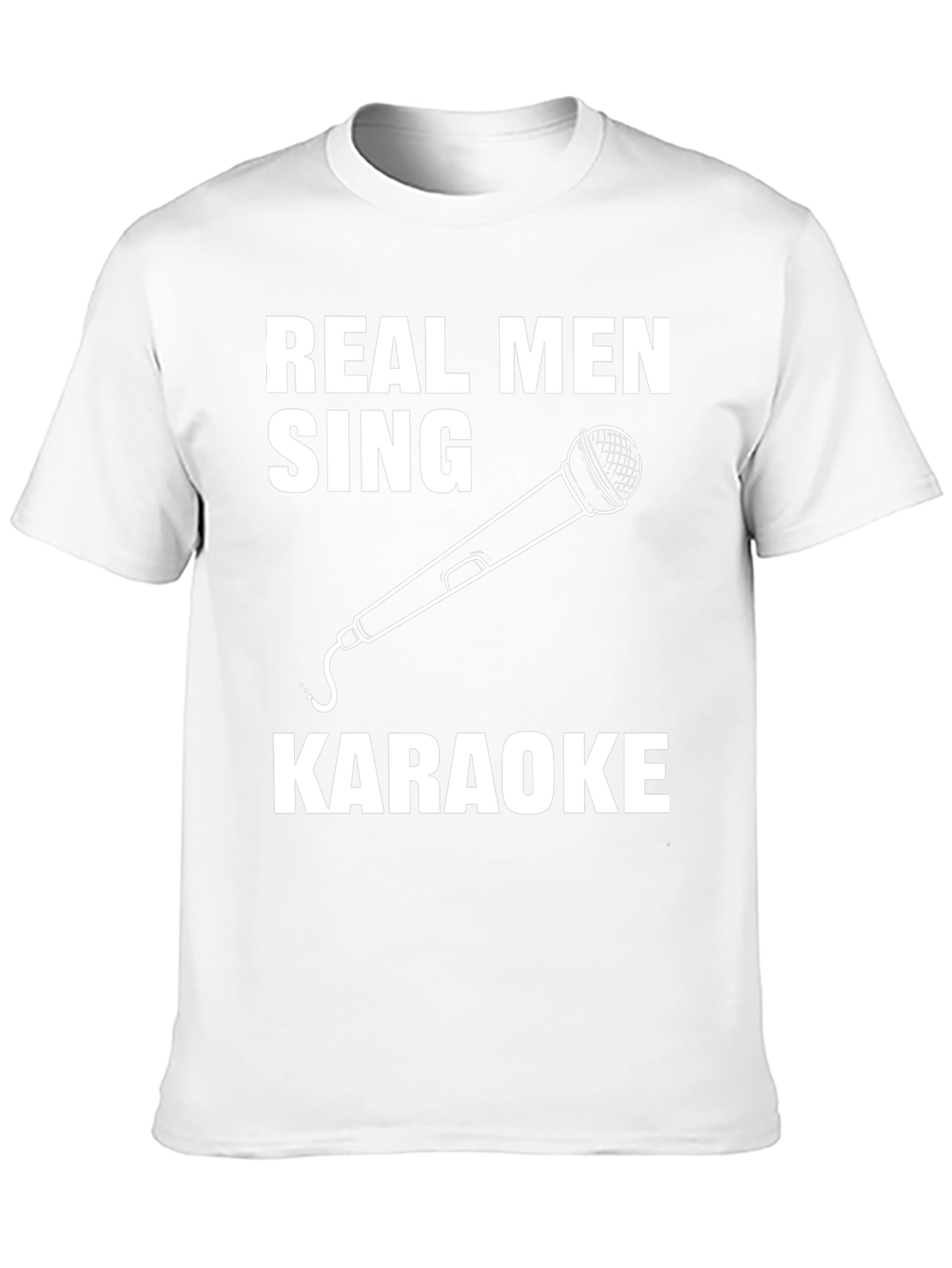 Real Men Sing Karaoke Graphic Tee