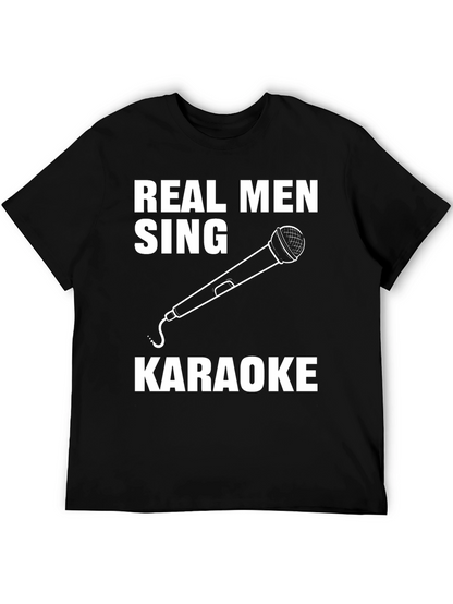 Real Men Sing Karaoke Graphic Tee