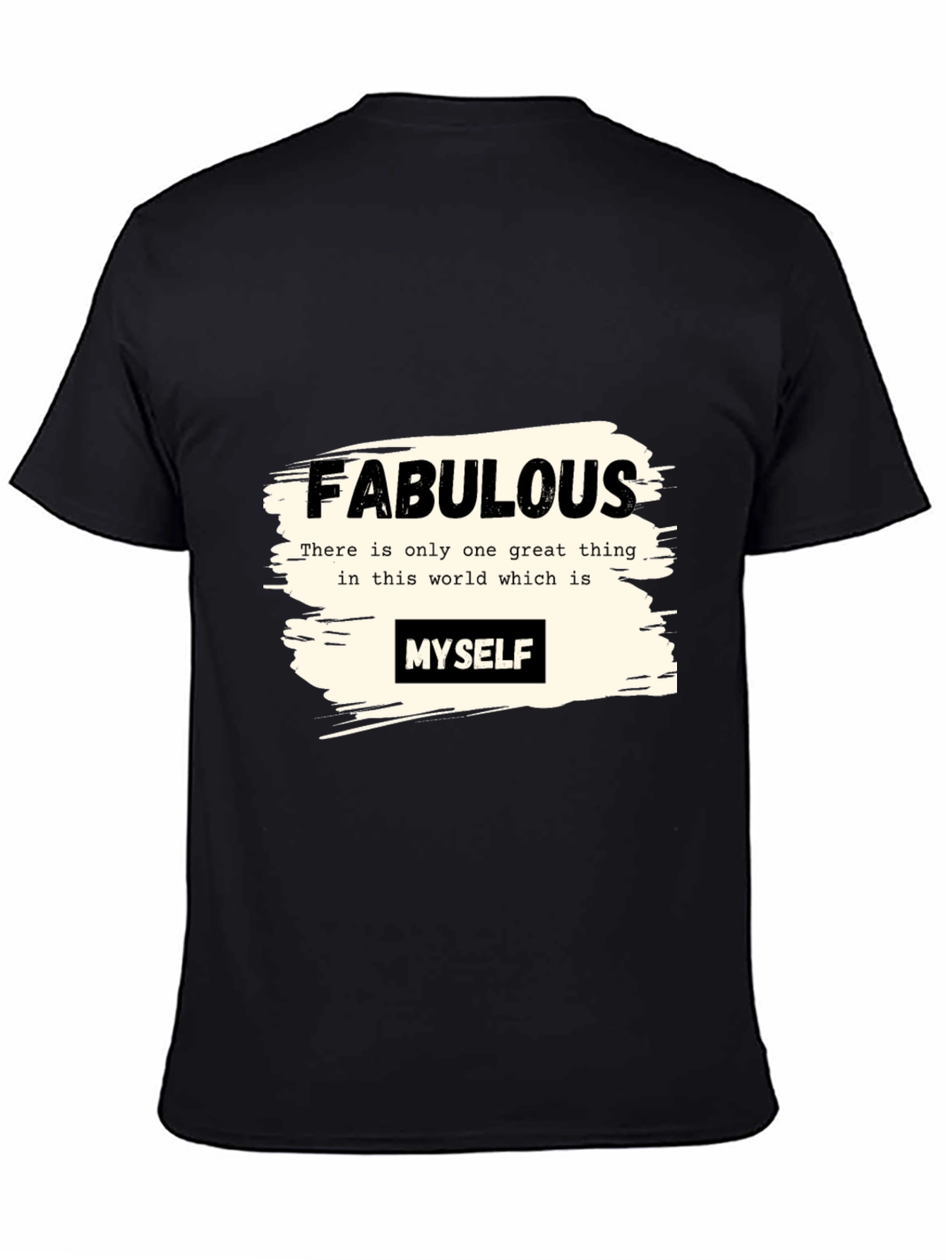 Fabulous Myself Graphic Tee - Black Unisex T-Shirt
