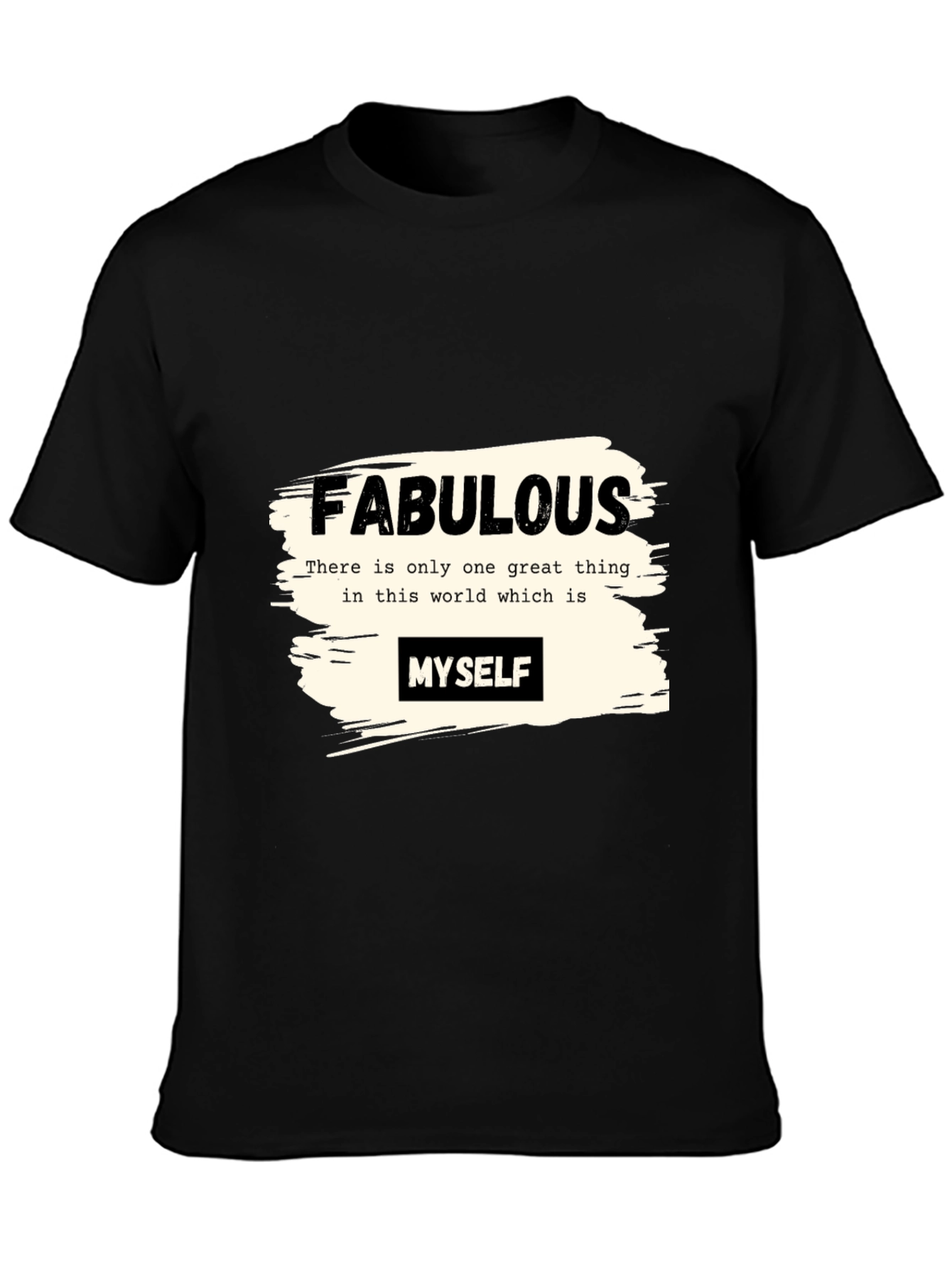 Fabulous Myself Graphic Tee - Black Unisex T-Shirt