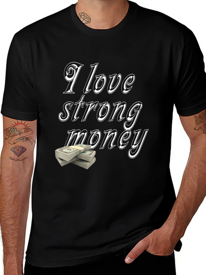 I Love Strong Money Graphic T-Shirt - Black