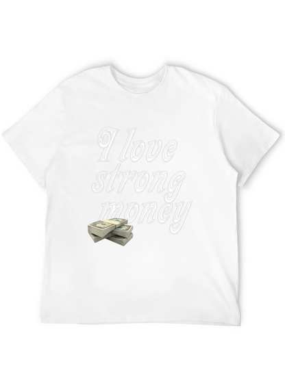 I Love Strong Money Graphic T-Shirt - Black