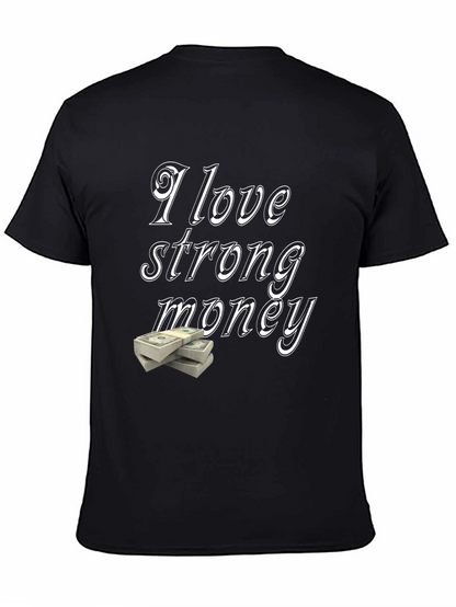 I Love Strong Money Graphic T-Shirt - Black