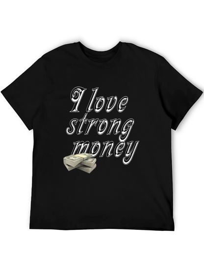 I Love Strong Money Graphic T-Shirt - Black