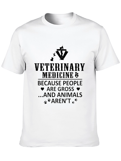 Veterinary Medicine T-Shirt - Because Animals Arent Gross!