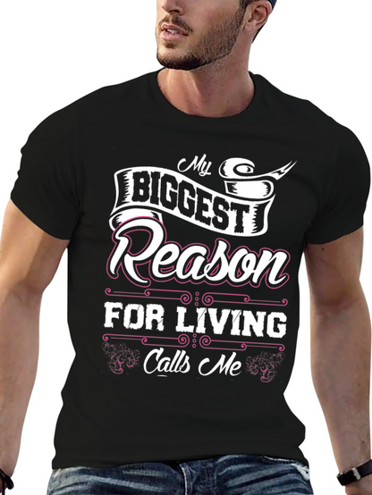 My Biggest Reason for Living Black T-Shirt
