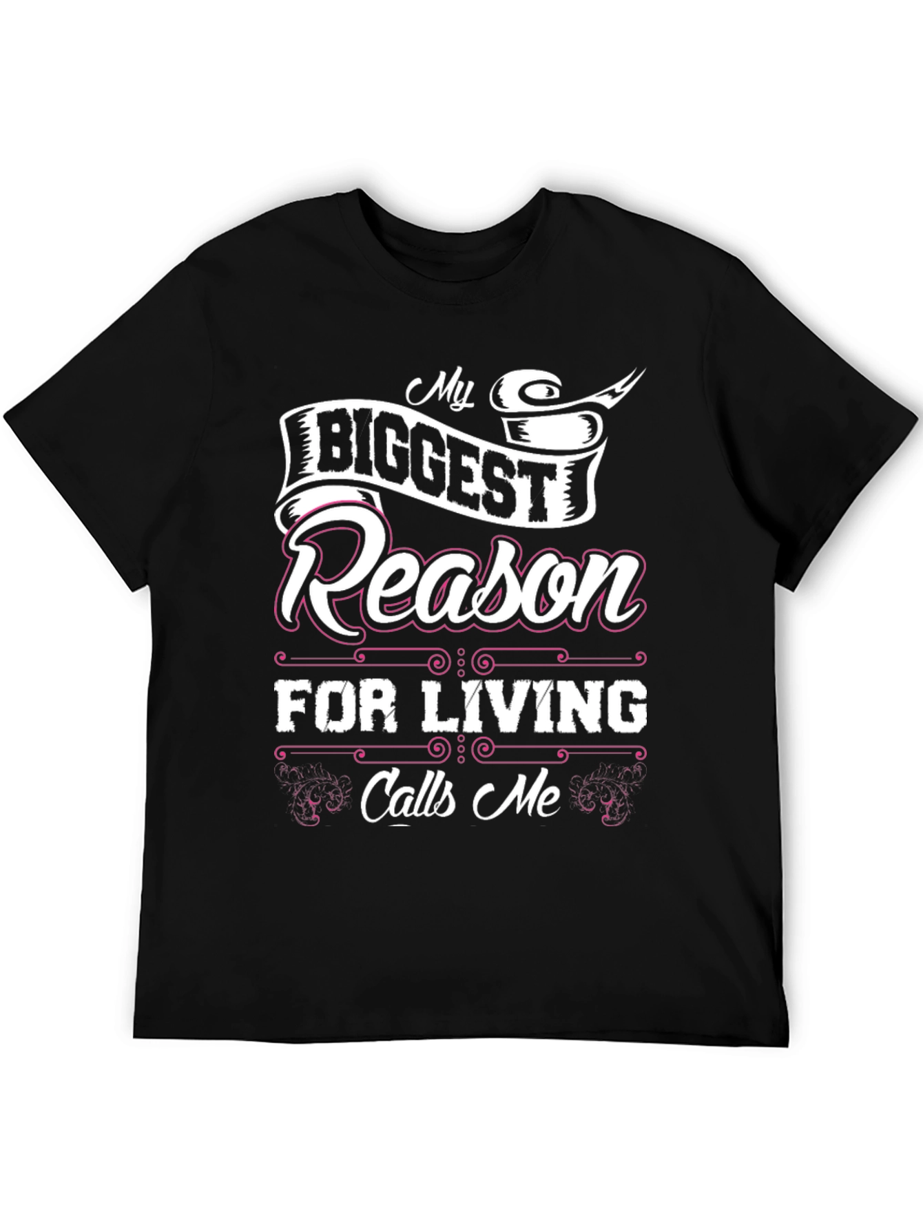 My Biggest Reason for Living Black T-Shirt
