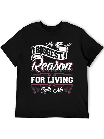 My Biggest Reason for Living Black T-Shirt