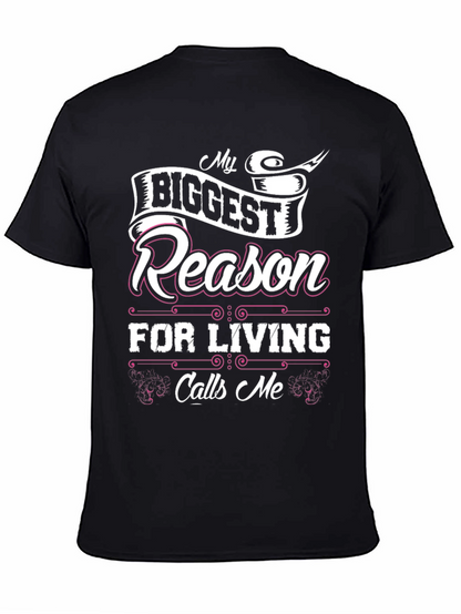 My Biggest Reason for Living Black T-Shirt