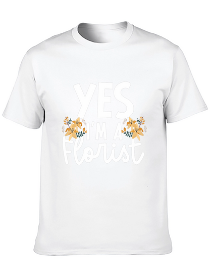 Yes Im a Florist T-Shirt