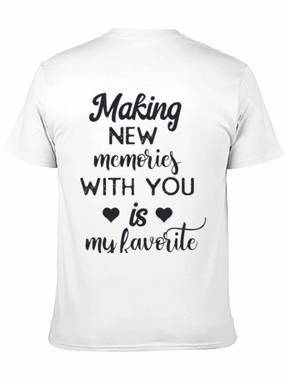 Romantic Graphic T-Shirt: Making Memories With You