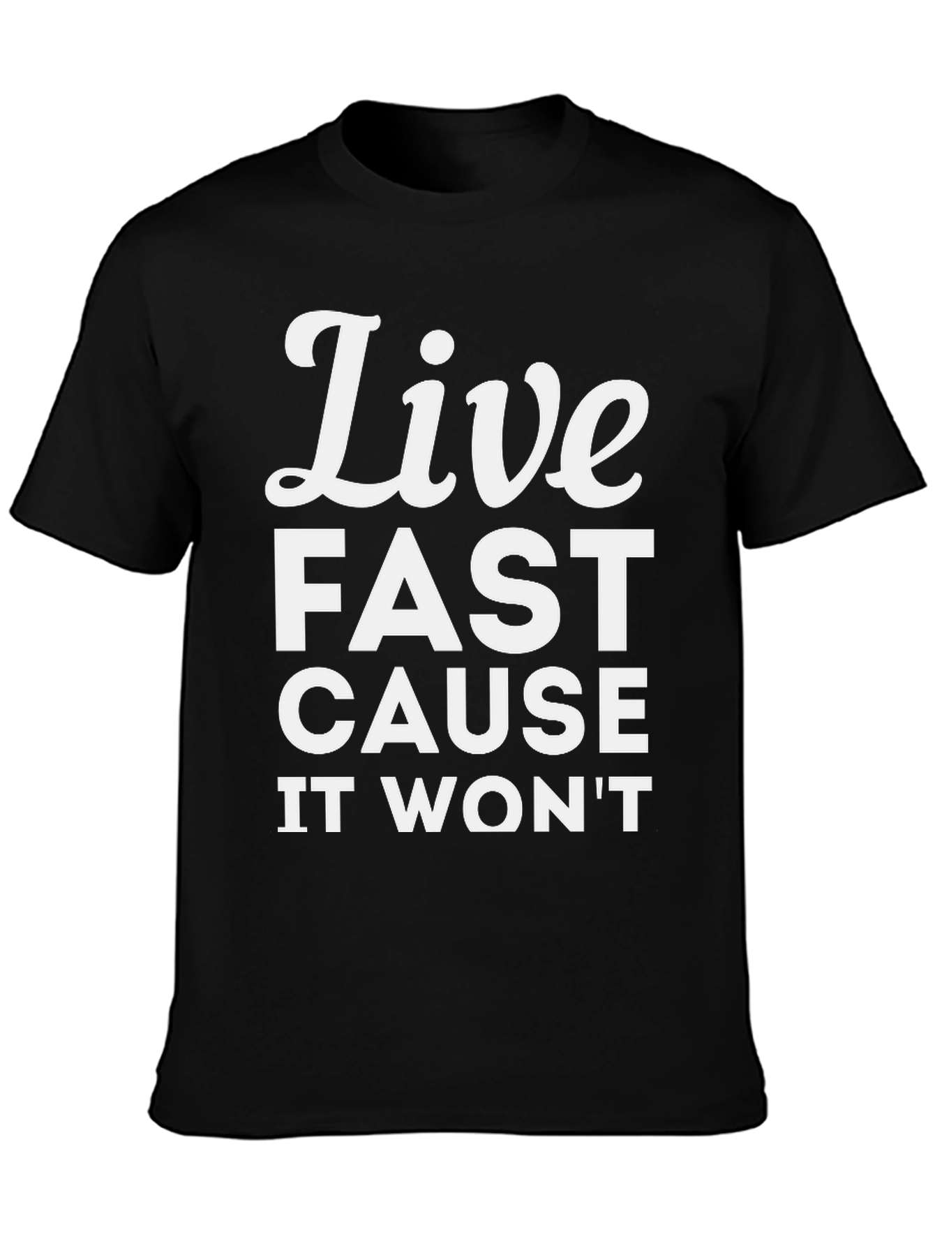 Live Fast Graphic Tee - Soft Cotton Casual T-Shirt