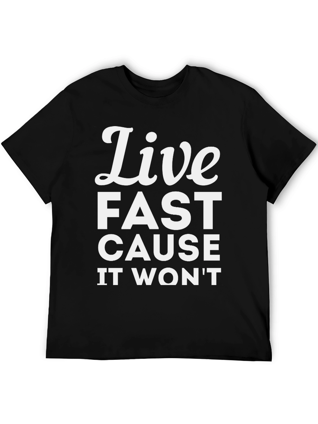 Live Fast Graphic Tee - Soft Cotton Casual T-Shirt