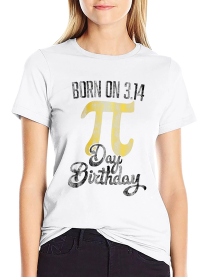 Born on 3.14 Pi Day Birthday T-Shirt