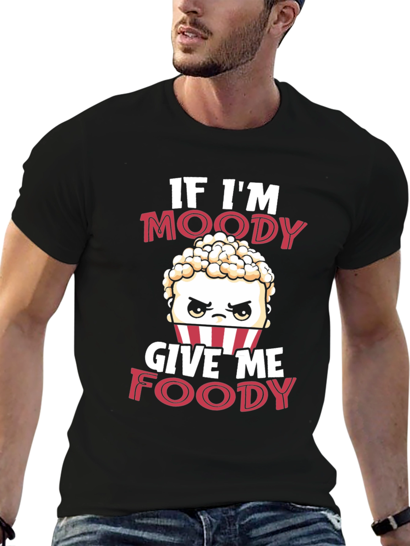 If Im Moody Give Me Foody Funny T-Shirt