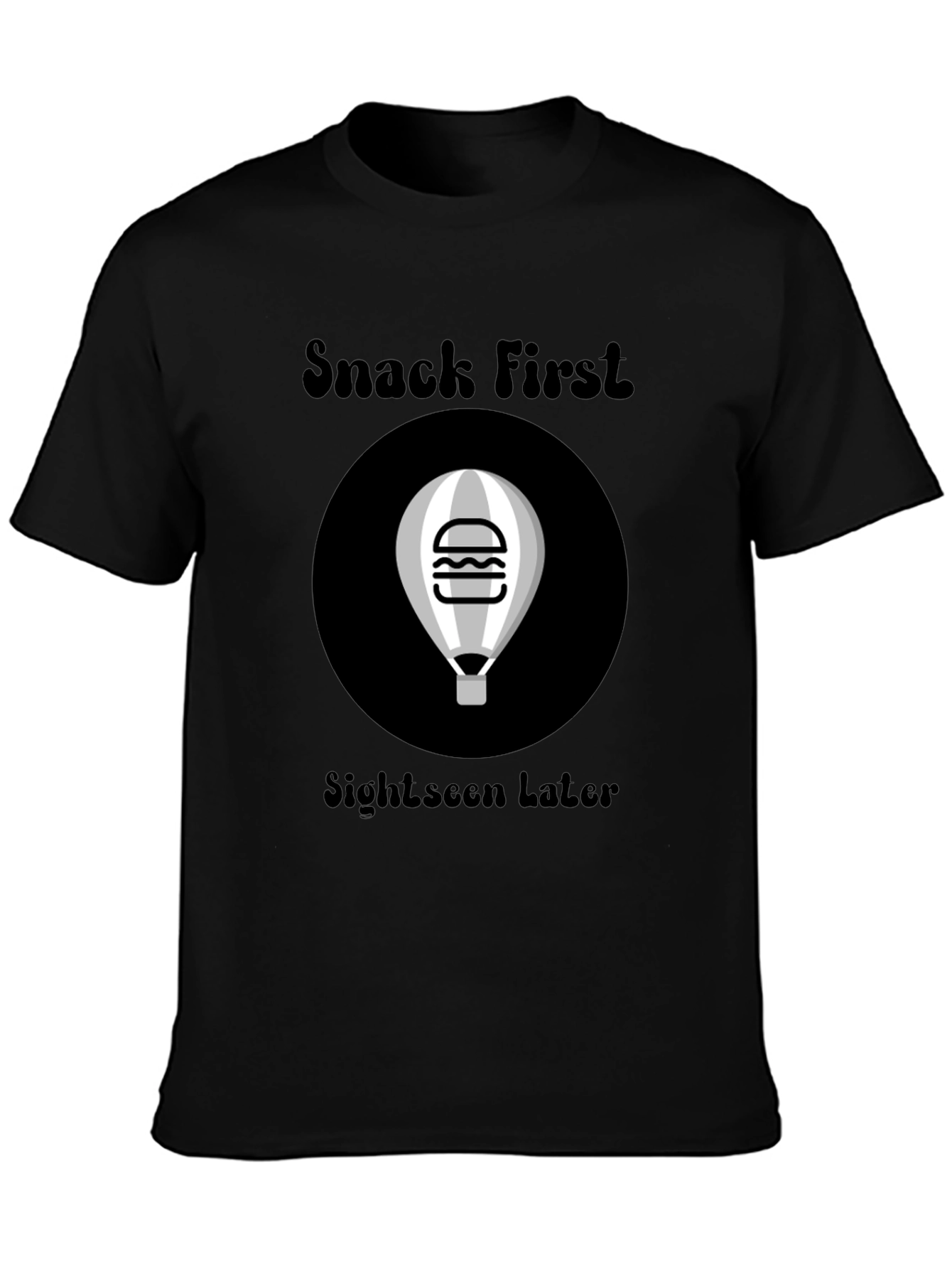 Snack First Sightseen Later Black Graphic Tee
