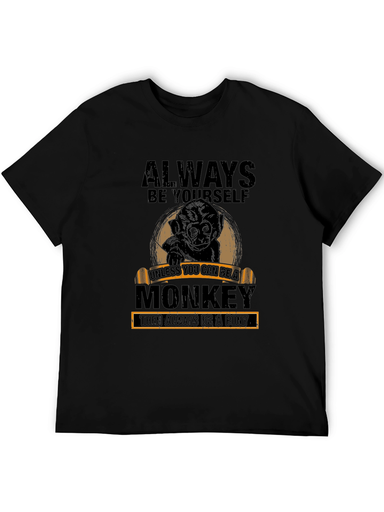 Always Be Yourself Monkey Graphic T-Shirt
