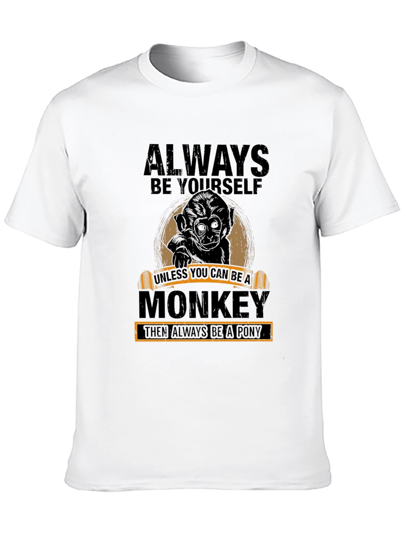 Always Be Yourself Monkey Graphic T-Shirt