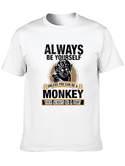 Always Be Yourself Monkey Graphic T-Shirt