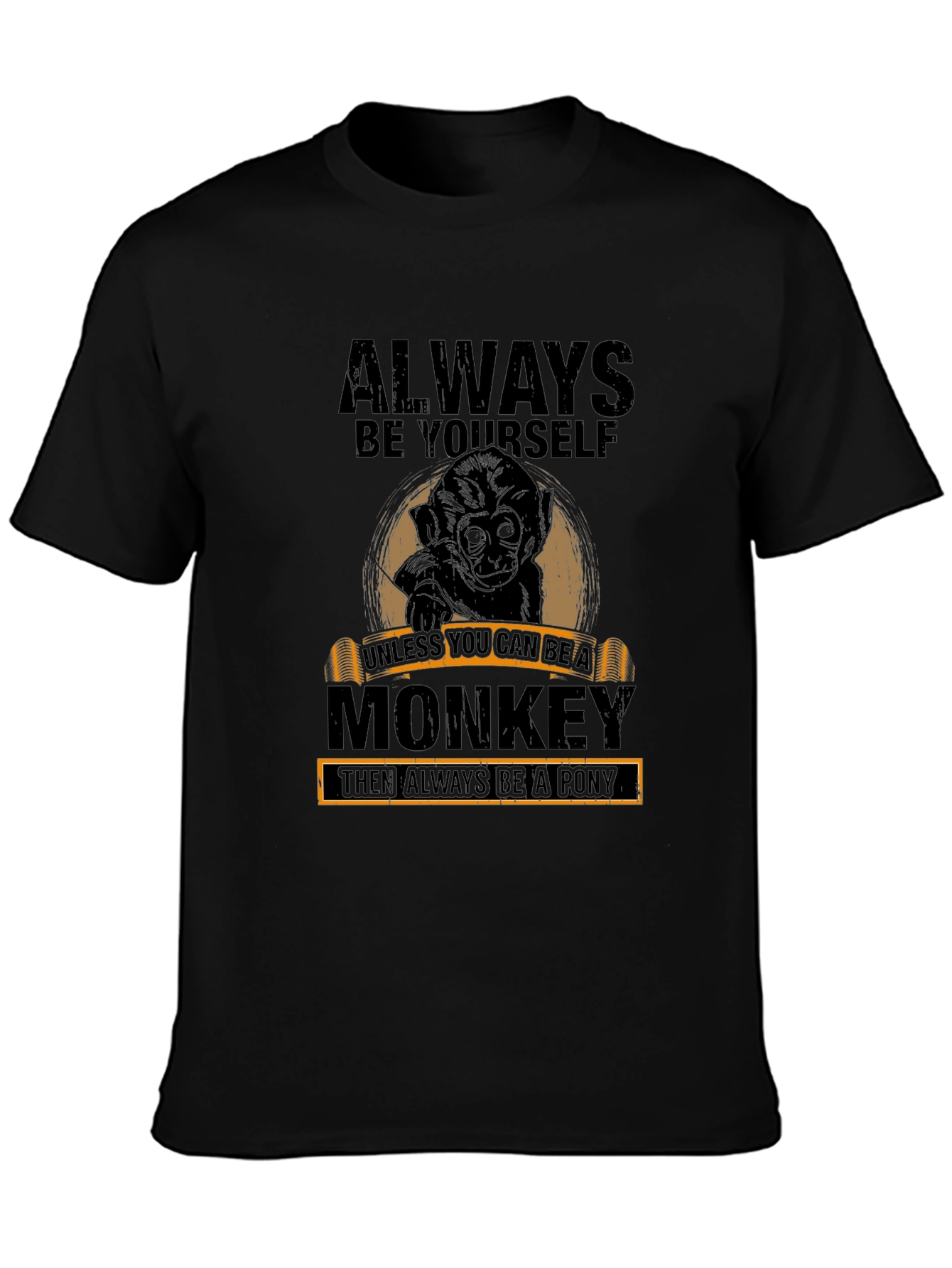 Always Be Yourself Monkey Graphic T-Shirt