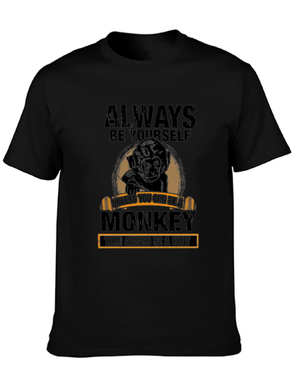 Always Be Yourself Monkey Graphic T-Shirt