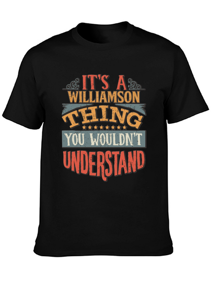 Williamson Thing T-Shirt - You Wouldnt Understand