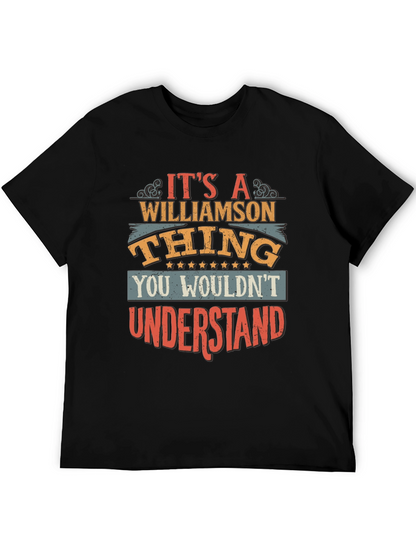 Williamson Thing T-Shirt - You Wouldnt Understand
