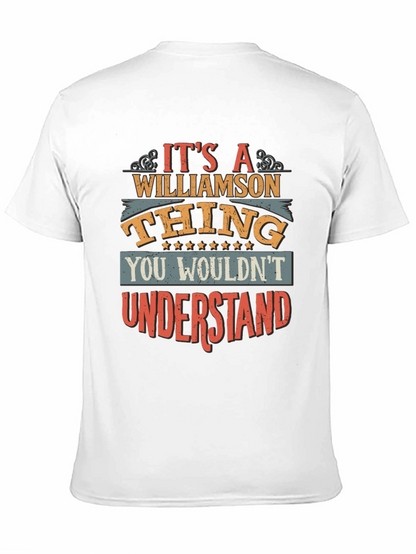Williamson Thing T-Shirt - You Wouldnt Understand