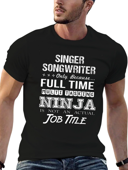Singer Songwriter Ninja Job T-Shirt