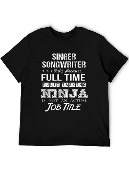 Singer Songwriter Ninja Job T-Shirt