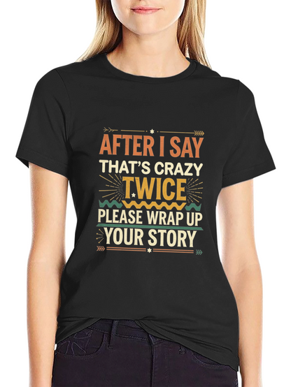 Crazy Twice Funny Graphic Tee