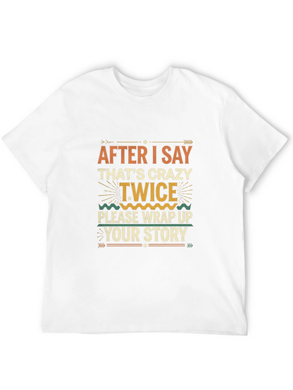 Crazy Twice Funny Graphic Tee