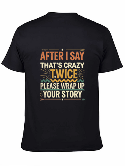 Crazy Twice Funny Graphic Tee