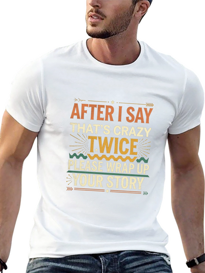 Crazy Twice Funny Graphic Tee