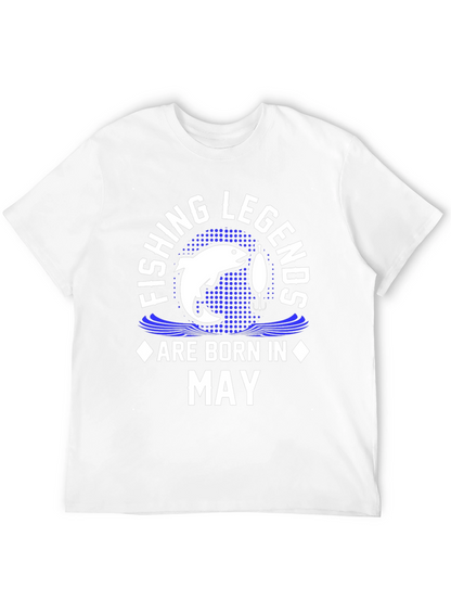 Fishing Legends Born in May T-Shirt
