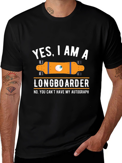 Funny Longboarder T-Shirt - Yes I am a Longboarder!