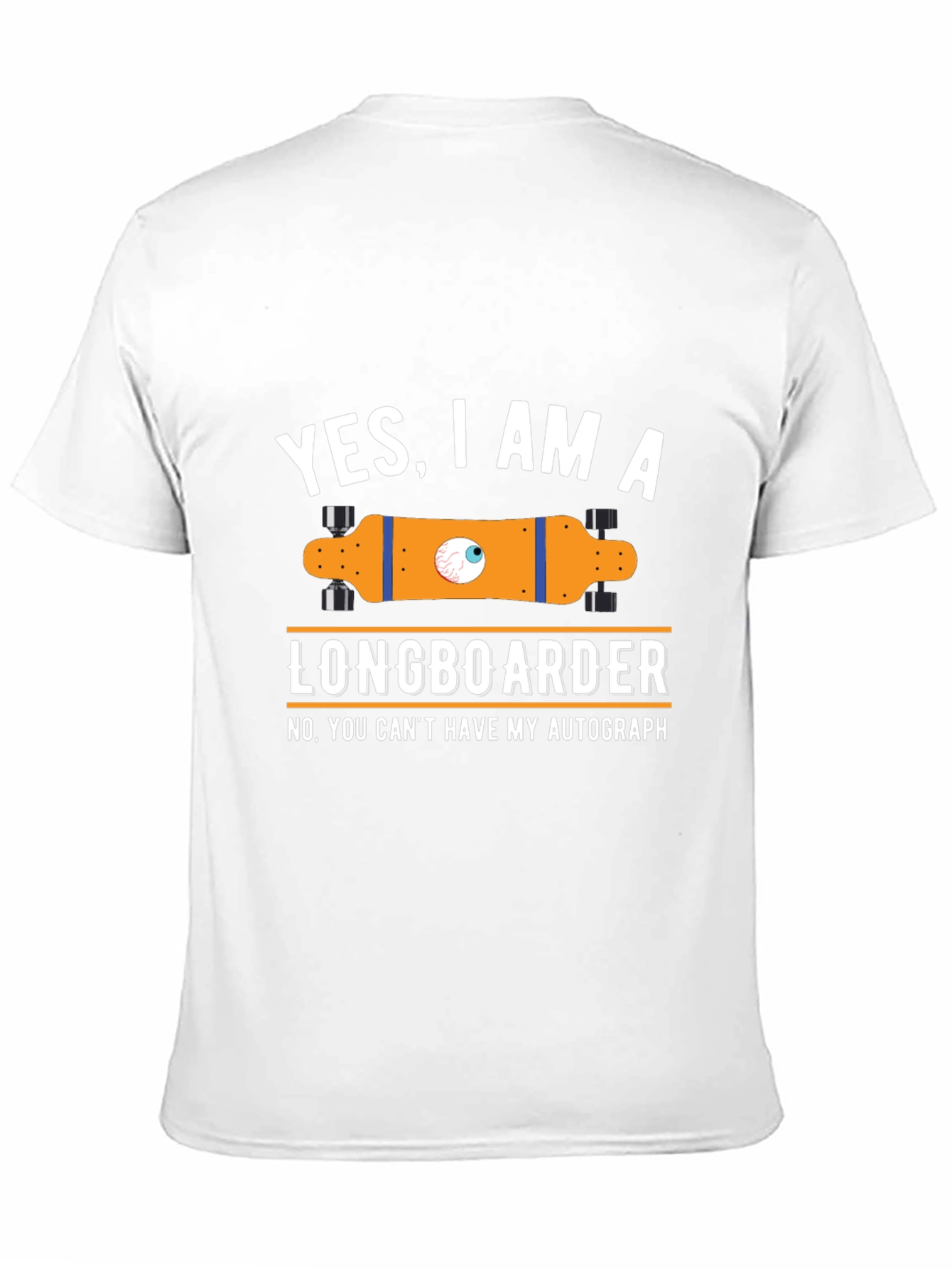 Funny Longboarder T-Shirt - Yes I am a Longboarder!