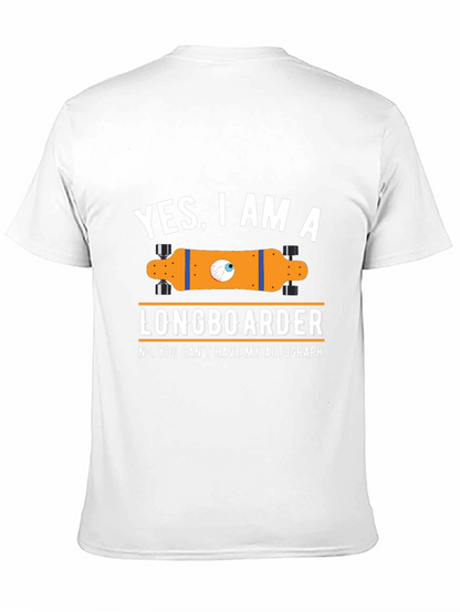 Funny Longboarder T-Shirt - Yes I am a Longboarder!