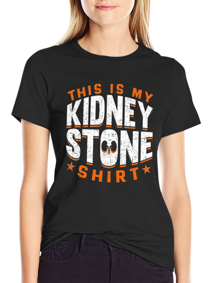 Kidney Stone Shirt - Humorous Medical T-Shirt