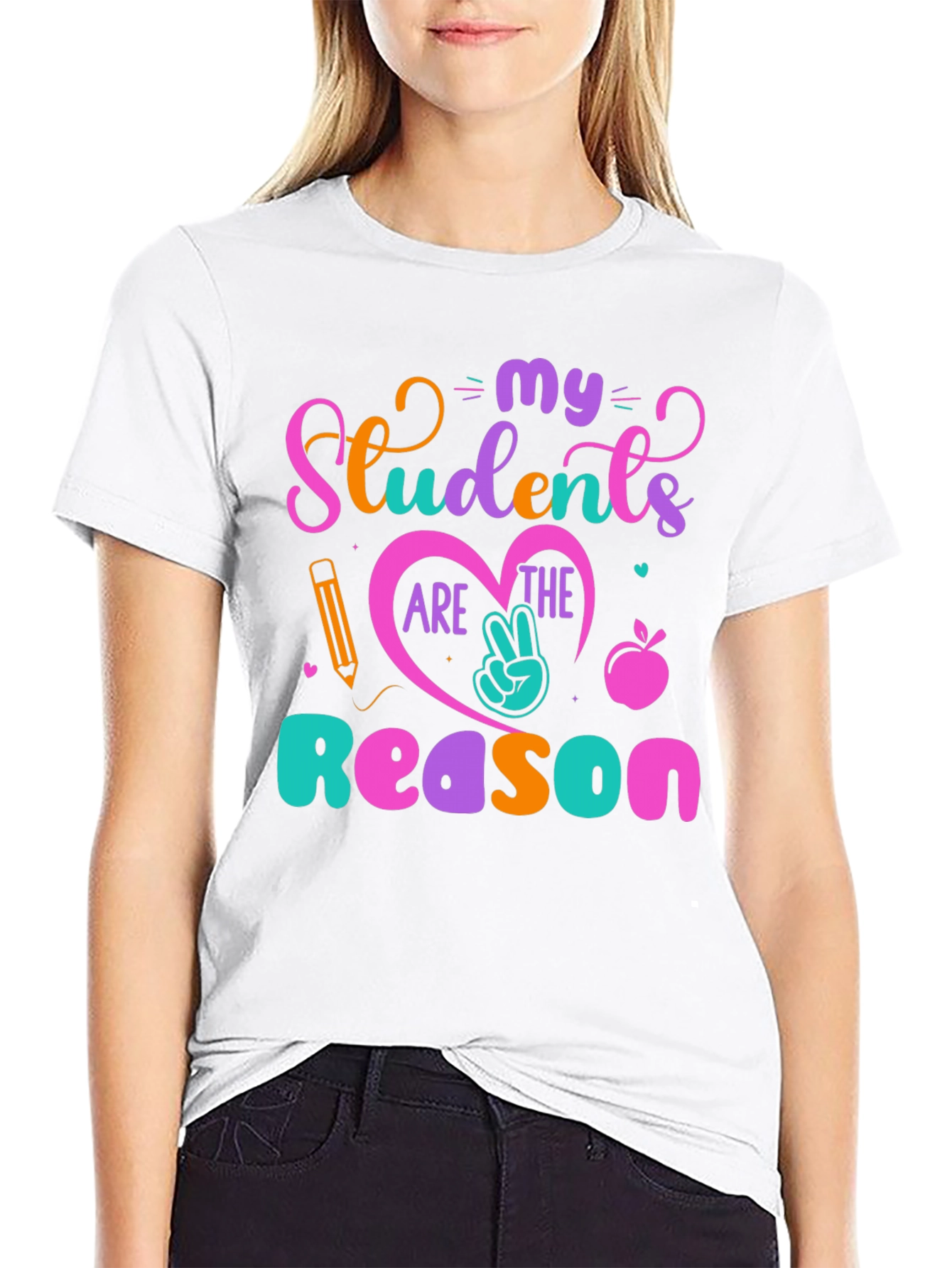 My Students Are The Reason T-Shirt