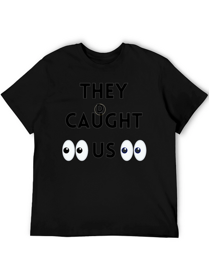 Caught! Novelty Graphic Tee - Soft Cotton Blend