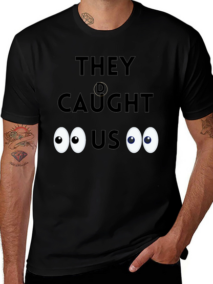 Caught! Novelty Graphic Tee - Soft Cotton Blend