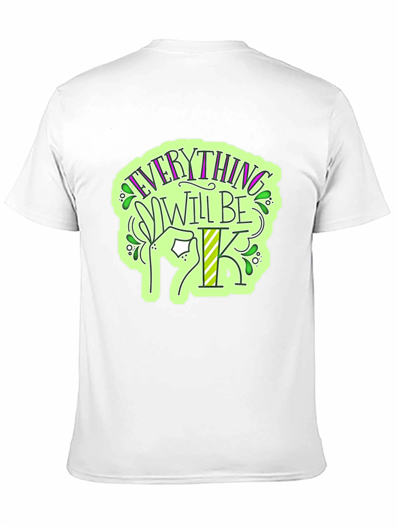 Everything Will Be OK T-Shirt - Stylish Graphic Tee