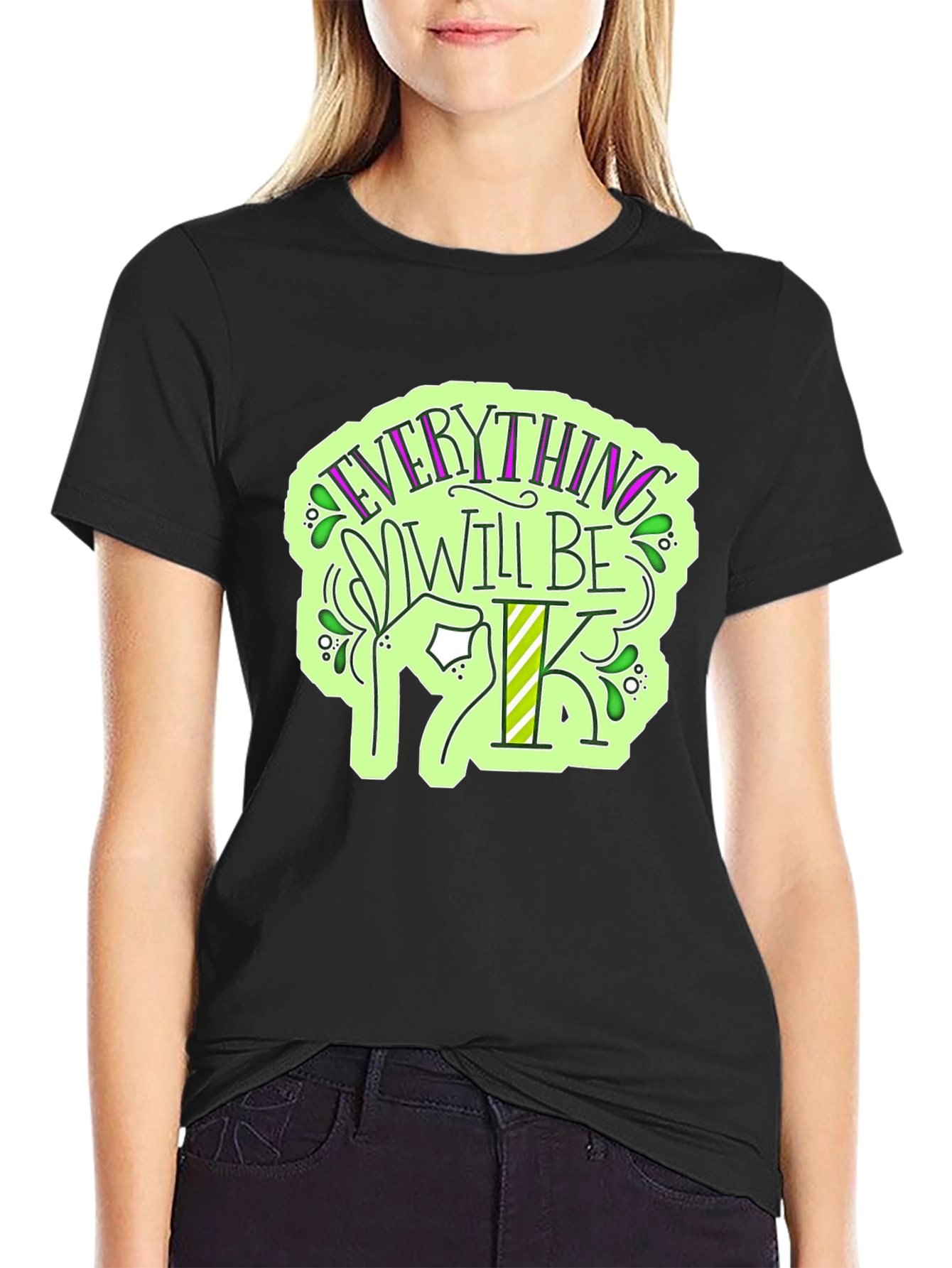 Everything Will Be OK T-Shirt - Stylish Graphic Tee