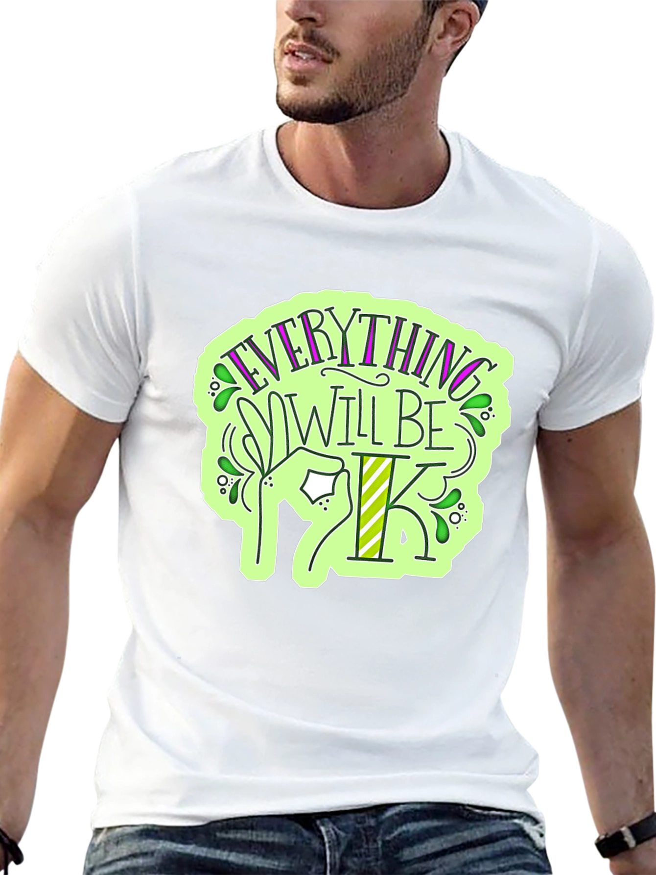 Everything Will Be OK T-Shirt - Stylish Graphic Tee