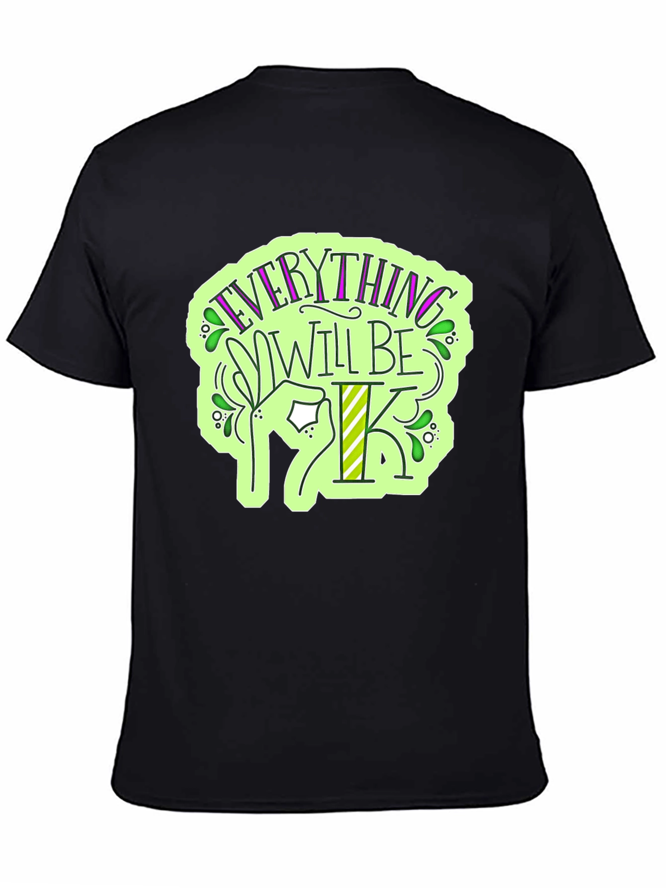 Everything Will Be OK T-Shirt - Stylish Graphic Tee